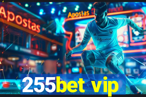 255bet vip